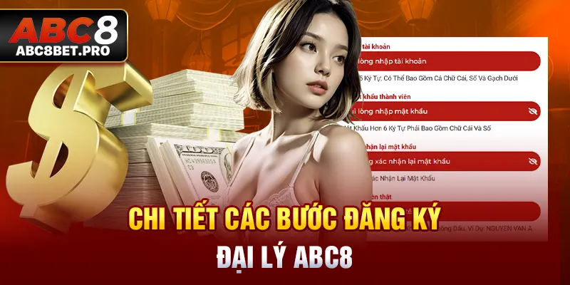 Chi tiết các bước đăng ký đại lý ABC8