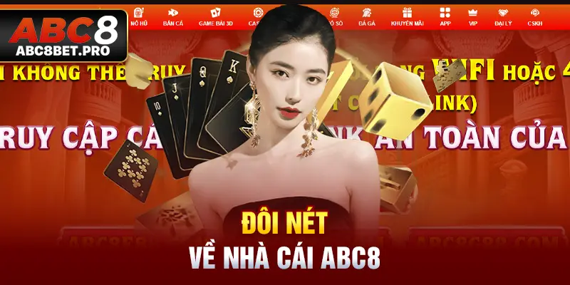 Đôi nét về nhà cái ABC8