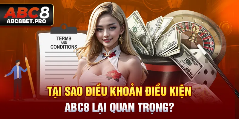 Tại sao điều khoản điều kiện ABC8 lại quan trọng?