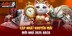 cập nhật khuyến mãi ABC8 mới nhất 2024